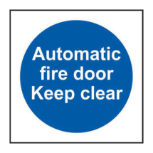 AUTOMATIC FIRE DOOR KEEP CLEAR SIGN SELF ADHESIVE 100X100mm AUTOMATIC FIRE DOOR KEEP CLEAR SIGN SELF ADHESIVE 100X100mm
