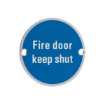 75mm Alum DISC SIGN TO READ: FIRE DOOR KEEP SHUT