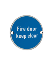 Ø76mm SSS DISC SIGN FIRE DOOR KEEP CLEAR