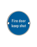 Ø76mm SSS DISC SIGN FIRE DOOR KEEP SHUT