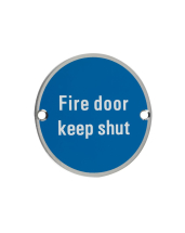 Ø76mm SSS DISC SIGN FIRE DOOR KEEP SHUT Ø76mm SSS DISC SIGN FIRE DOOR KEEP SHUT